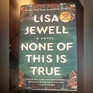 Lisa Jewell None of This Is True Hardcover Book EUC
